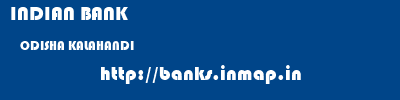 INDIAN BANK  ODISHA KALAHANDI    banks information 